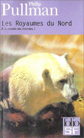 Philip Pullman: Les royaumes du nord (French language, 1998)