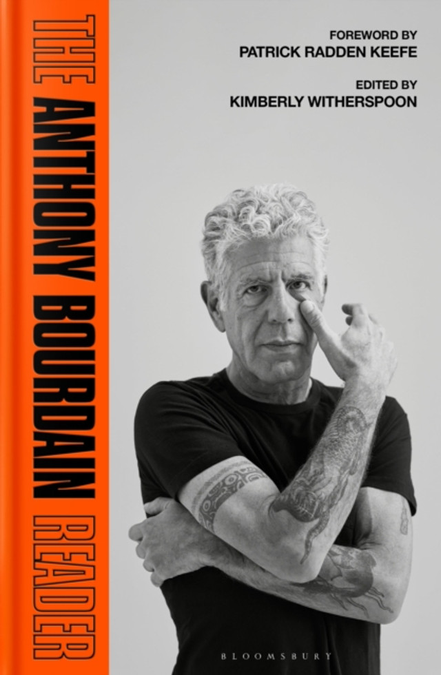 Anthony Bourdain: The Anthony Bourdain Reader (Hardcover, english language, Bloomsbury Publishing PLC)