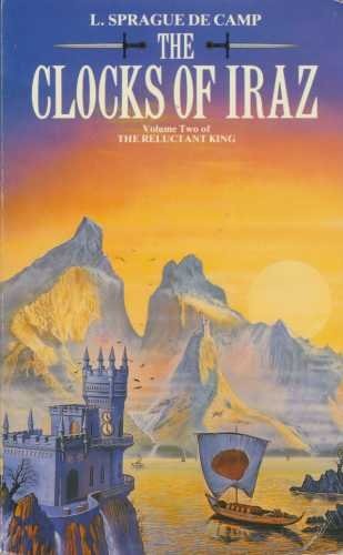 L. Sprague De Camp: The clocks of Iraz. (1988, Grafton)