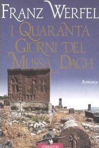 Franz Werfel: I quaranta giorni del Mussa Dagh (Paperback, Italian language, 2007, Corbaccio)