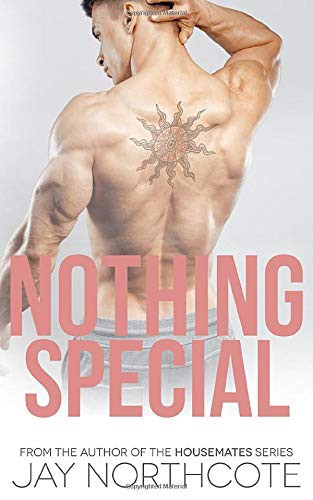 Jay Northcote: Nothing Special (Paperback, 2019, Independently published)