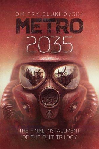Dmitry Glukhovsky: METRO 2035. English language edition. (METRO by Dmitry Glukhovsky) (Volume 3)