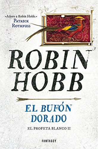 Raúl García Campos, Robin Hobb: El bufón dorado (Paperback, FANTASCY)