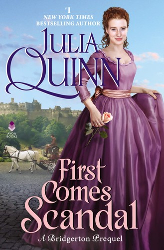 Julia Quinn: First comes scandal : a Bridgerton prequel (2020, Avon Books)