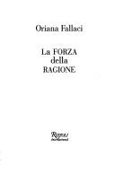 Oriana Fallaci: La forza della ragione (Italian language, 2004, Rizzoli international)