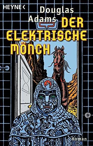 Douglas Adams: Der elektrische Mönch (German language, 2001)