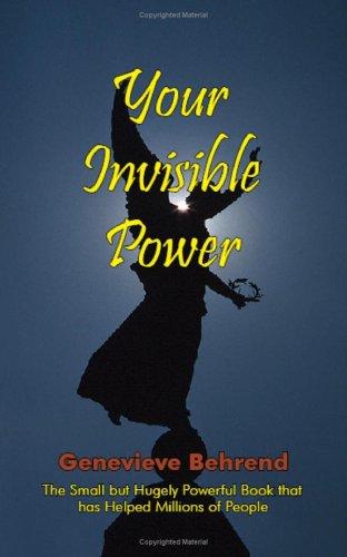 Genevieve Behrend: Your Invisible Power (Paperback, 2007, Arc Manor)