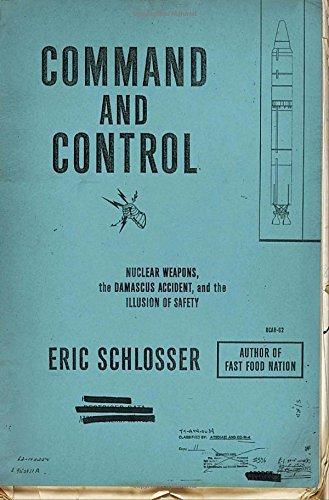 Eric Schlosser: Command and Control (2013)