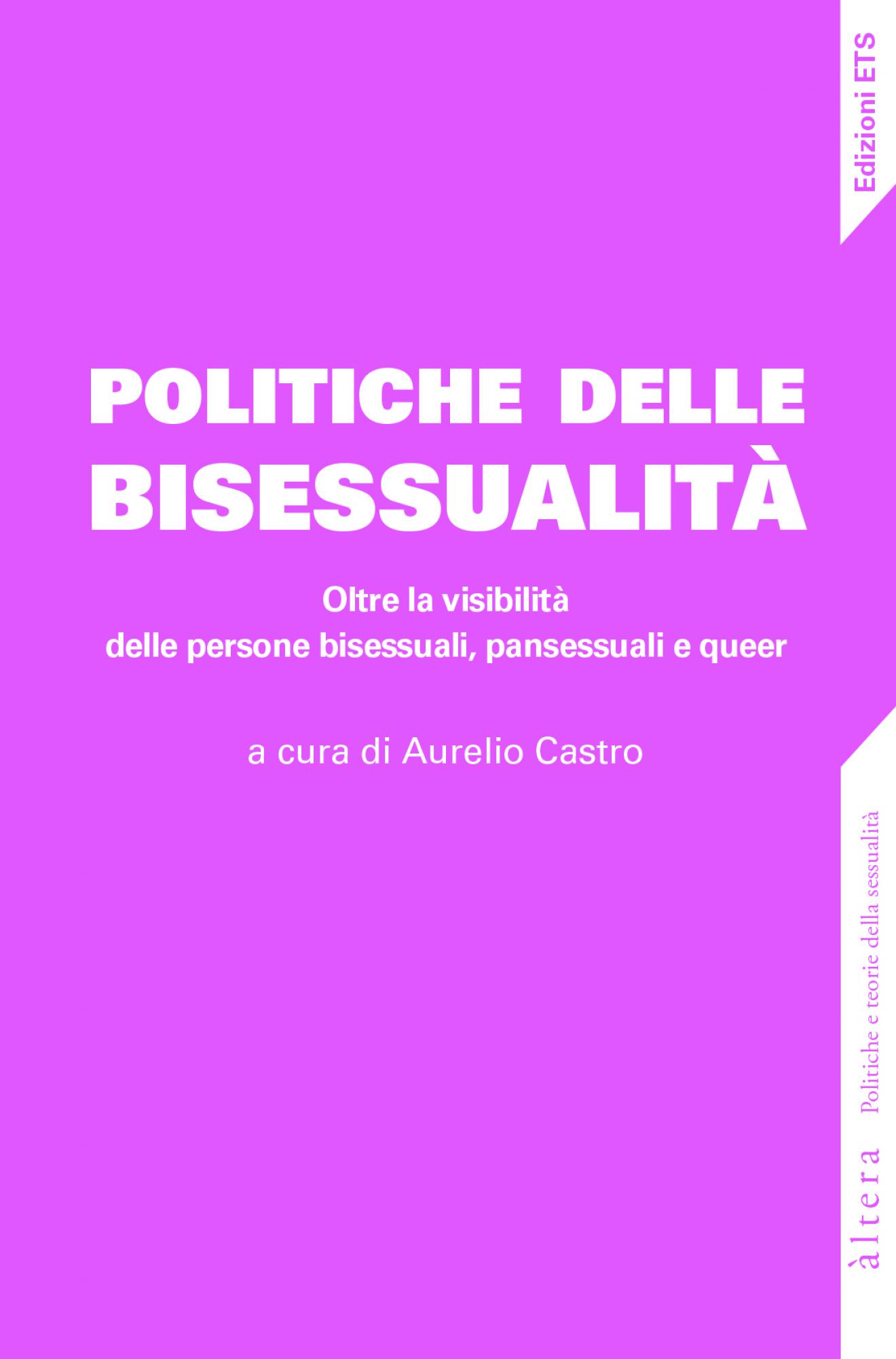 Aurelio Castro: Politiche della bisessualità (Paperback, Italiano language, 2023, Edizioni ETS)