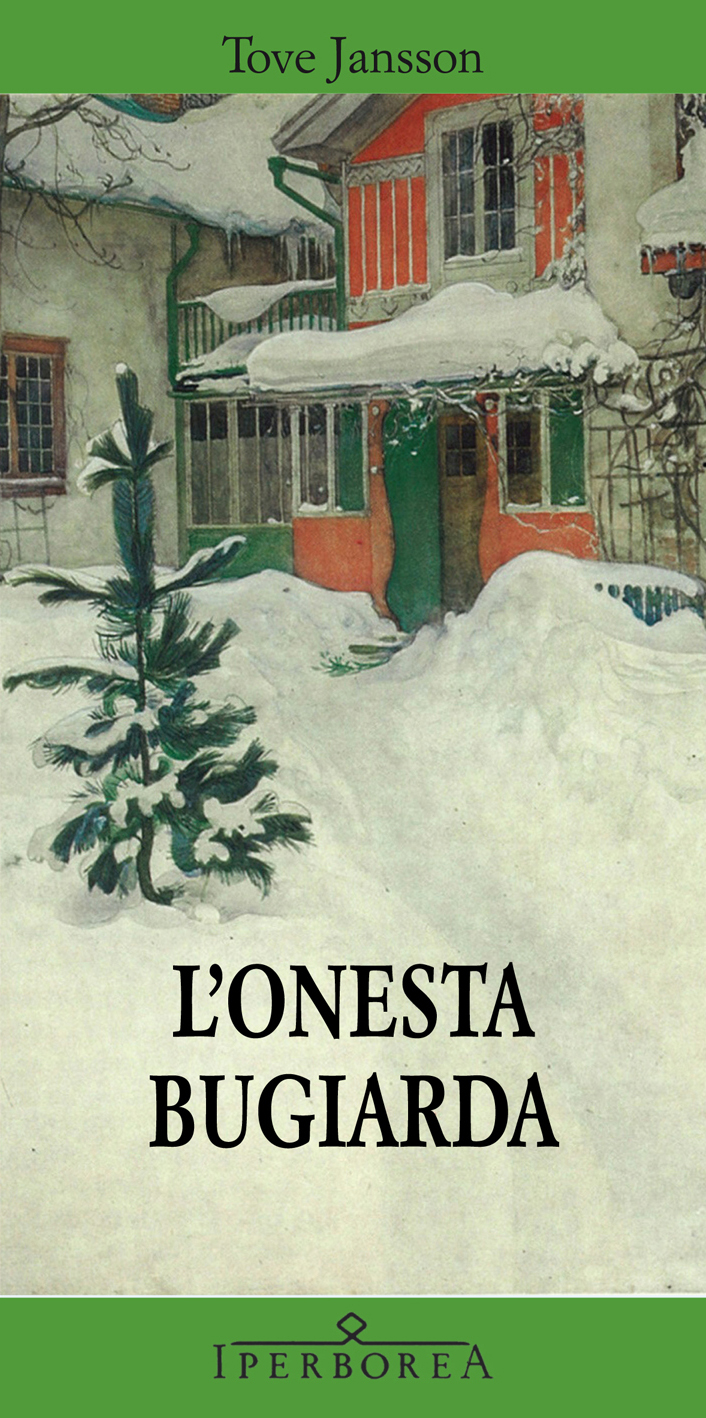 Tove Jansson: L'onesta bugiarda (Paperback, Italiano language, Iperborea)