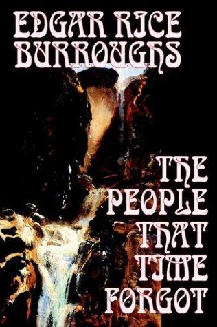 Edgar Rice Burroughs: The People That Time Forgot (Hardcover, 2004, Wildside Press)