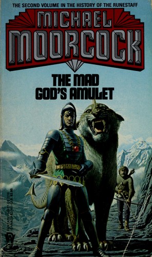 Michael Moorcock: The Mad God's Amulet (The History of the Runestaff, Vol 2) (Paperback, 1985, DAW)