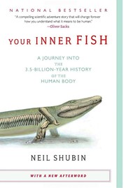 Neil Shubin: Your Inner Fish (2008, Knopf Doubleday Publishing Group)