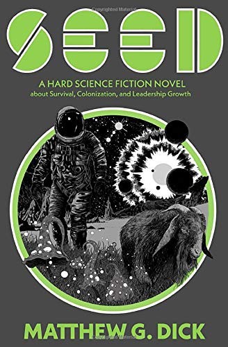 Matthew G. Dick: SEED (Paperback, 2020, Voight-Kampff Publishing LCC)