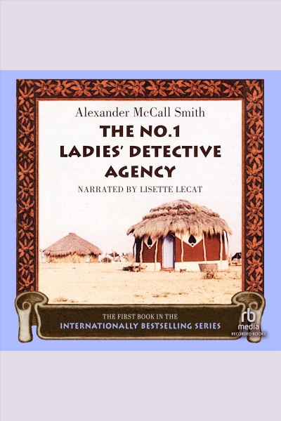 Alexander McCall Smith: The No. 1 Ladies' Detective Agency (AudiobookFormat, english language, 2003, Recorded Books)