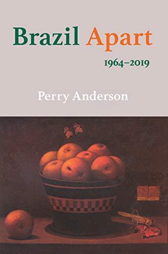 Perry Anderson: Brazil Apart (2019, Verso Books)