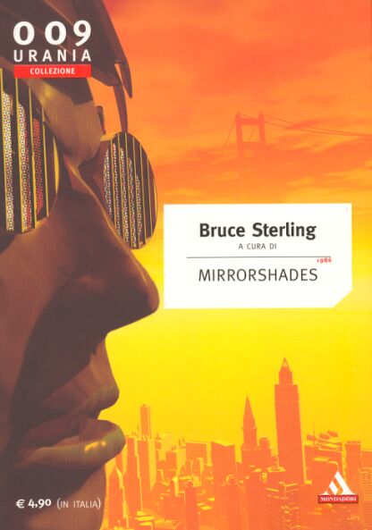 Autori Vari, Bruce Sterling: Mirrorshades (Paperback, Italiano language, 2003, Mondadori)