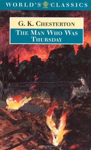 G. K. Chesterton: The man who was Thursday, and related pieces (1996, Oxford University Press)