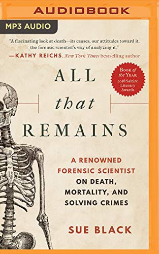 Angela Dawe, Sue Black: All That Remains (AudiobookFormat, 2019, Brilliance Audio)