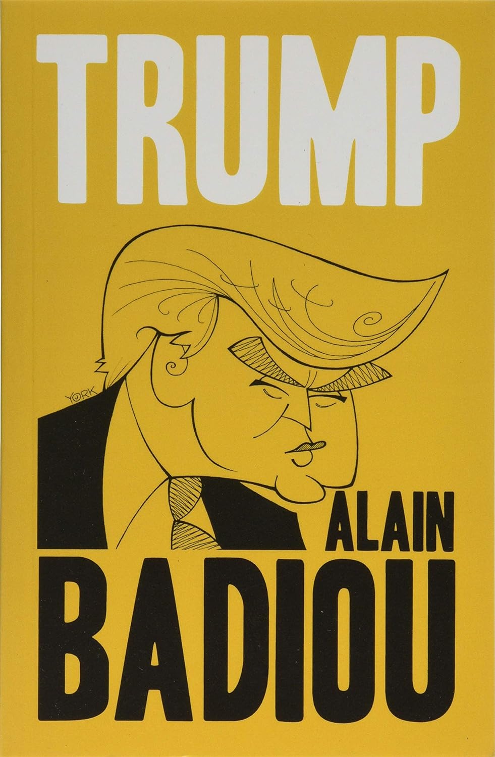 Alain Badiou: Trump (Paperback, 2019, Polity Press)