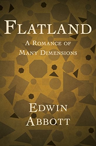 Edwin Abbott Abbott: Flatland: A Romance of Many Dimensions (2014, Open Road Media Sci-Fi & Fantasy)