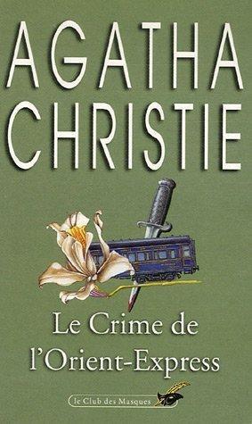 Agatha Christie: Le crime de l'Orient-Express (Paperback, French language, 2003, Le Livre de Poche)