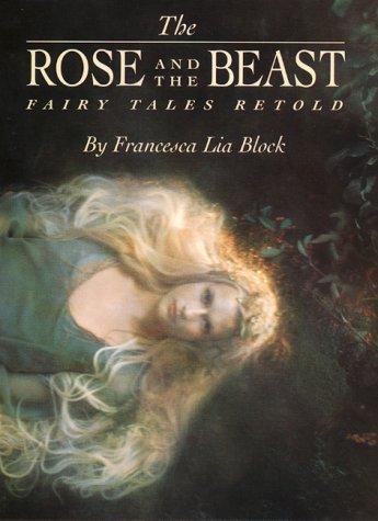 Francesca Lia Block: The rose and the beast (2000, HarperCollins Publishers)