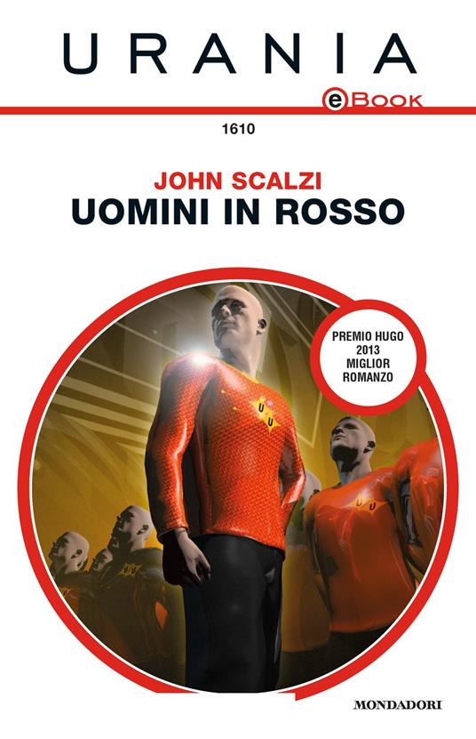 John Scalzi: Uomini in rosso (Mondadori)