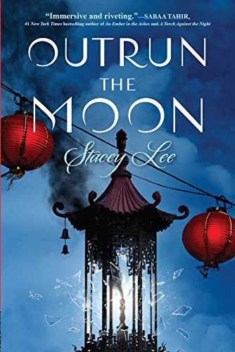 Stacey Lee: Outrun The Moon (Hardcover, 2017, Turtleback)