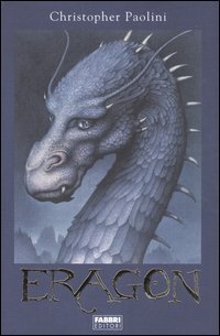 Christopher Paolini: Eragon (Hardcover, Italiano language, 2004, Fabbri)