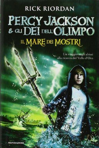 Rick Riordan: Il mare dei mostri. Percy Jackson e gli dei dell'Olimpo (Italian language, 2010)