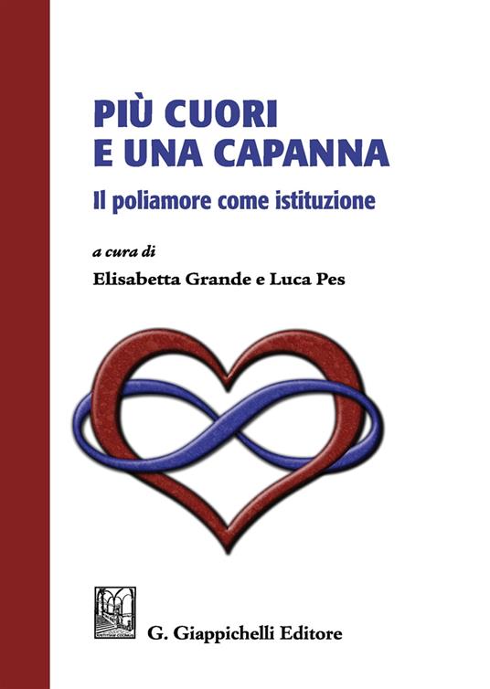 Elisabetta Grande, Luca Pes: Più cuori e una capanna (Paperback, Italiano language, 2018, Giappichelli)