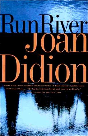 Joan Didion: Run river (1994, Vintage Books)
