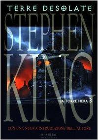Stephen King, T. Dobner: Terre desolate. La torre nera (Italian language, 2003)