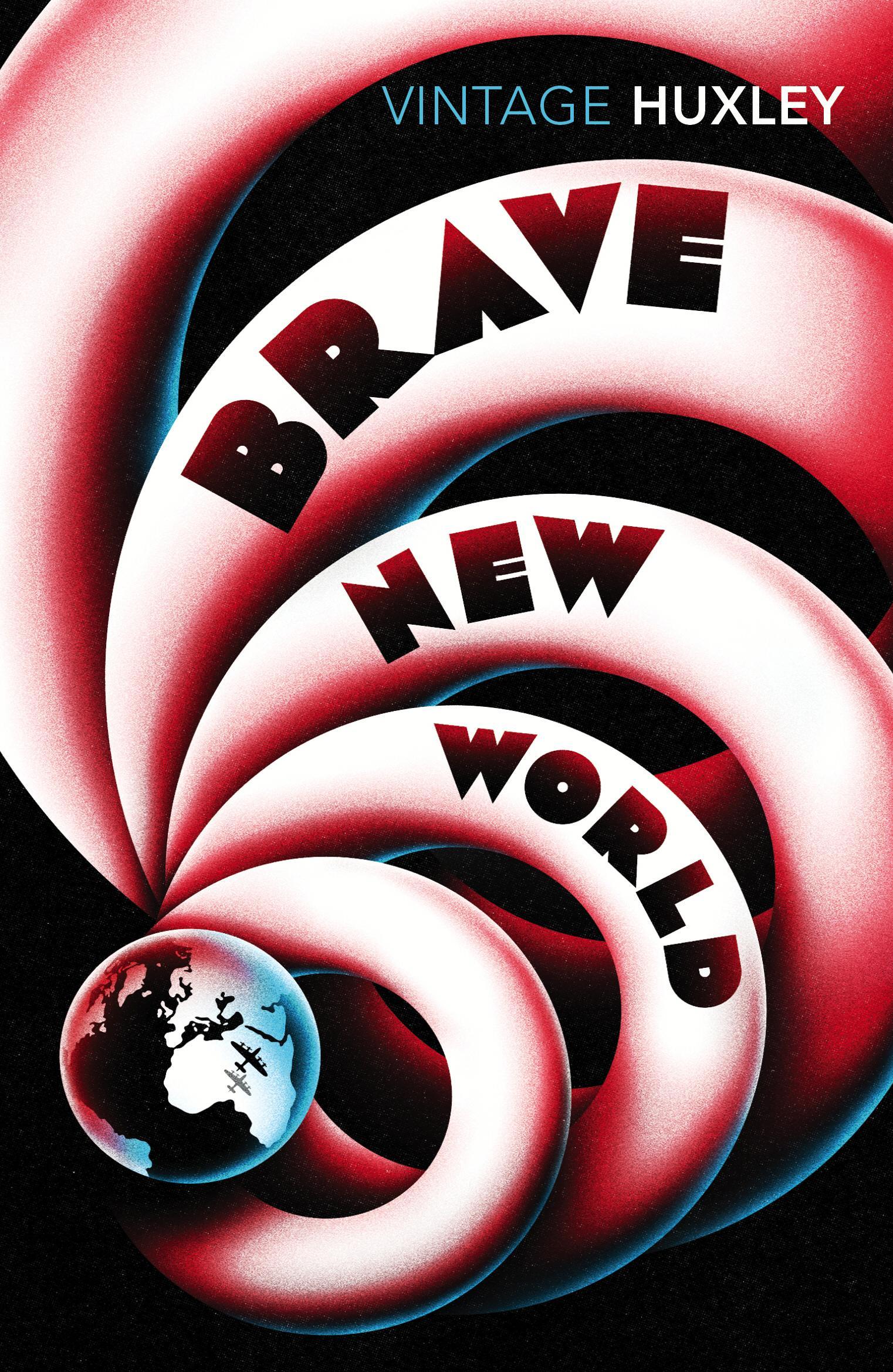 Aldous Huxley: Brave New World (Paperback, 2007, Vintage)