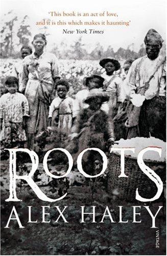 Alex Haley: Roots (2007, Vintage)