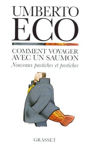 Umberto Eco: Comment voyager avec un saumon (French language, 1998, Grasset)