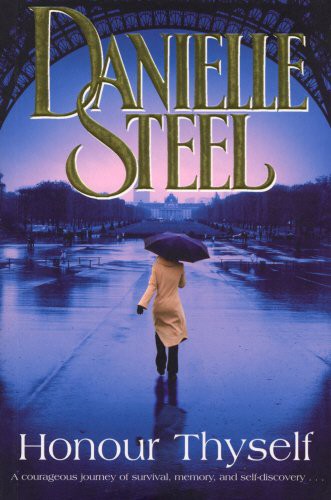 Danielle Steel: Honour Thyself (Paperback, 2008, Bantam Press)