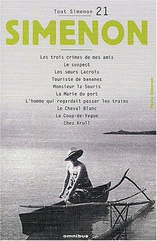 Georges Simenon: Tout Simenon, centenaire tome 21 (Paperback, French language, 2003, Omnibus)