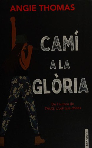 Angie Thomas: Camí a la glòria (Catalan language, 2019, fanbooks)