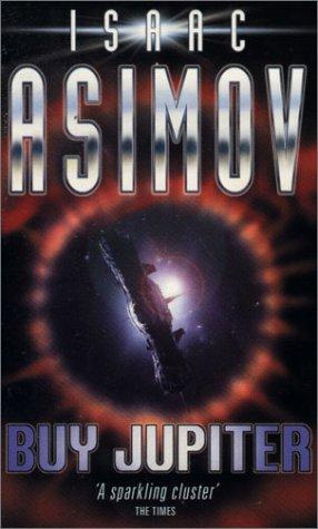 Isaac Asimov: Buy Jupiter (Paperback, 2000, Gollancz)