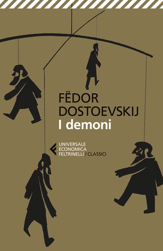 Fyodor Dostoevsky: I demoni (Paperback, Italian language, Feltrinelli)