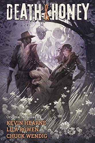 Chuck Wendig, Kevin Hearne, Lila Bowen: Death & Honey (2019, Subterranean)