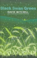 David Mitchell: Black Swan Green (Hardcover, 2006, Sceptre)