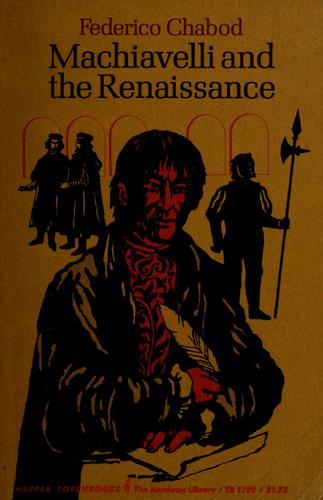 Federico Chabod: Machiavelli and the Renaissance (1965, Harper Torchbooks)