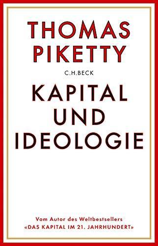 Ursel Schäfer, Enrico Heinemann, Stefan Lorenzer, André Hansen, Nastasja S. Dresler, Thomas Piketty: Kapital und Ideologie (German language, 2020)