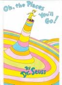 Dr. Seuss: Oh, the Places You'll Go! (1999, Tandem Library)
