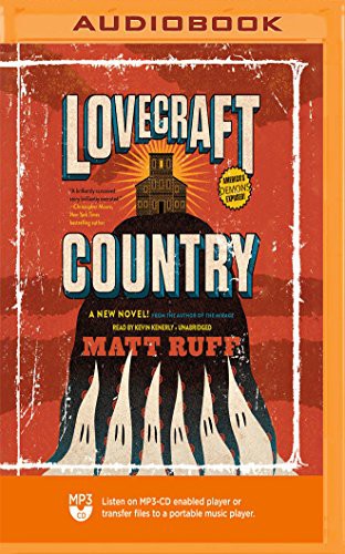 Kevin Kenerly, Matt Ruff: Lovecraft Country (AudiobookFormat, 2018, Blackstone on Brilliance Audio)