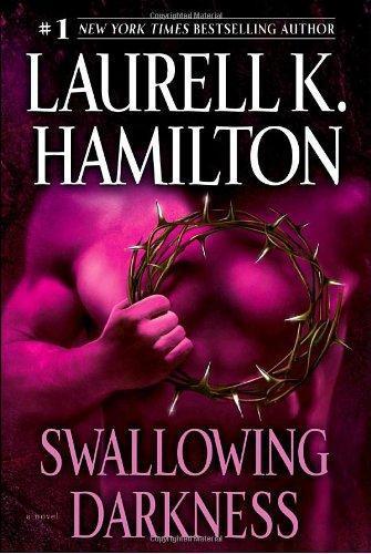 Laurell K. Hamilton: Swallowing Darkness (2008)