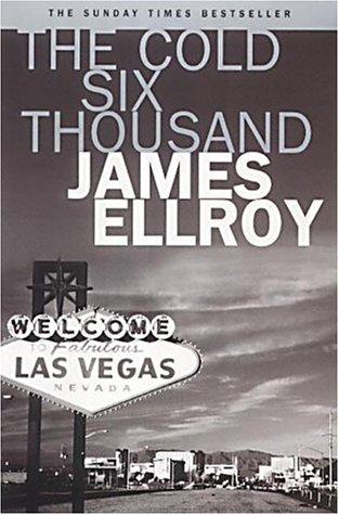 James Ellroy: The Cold Six Thousand (Paperback, 2002, Arrow Books Ltd)